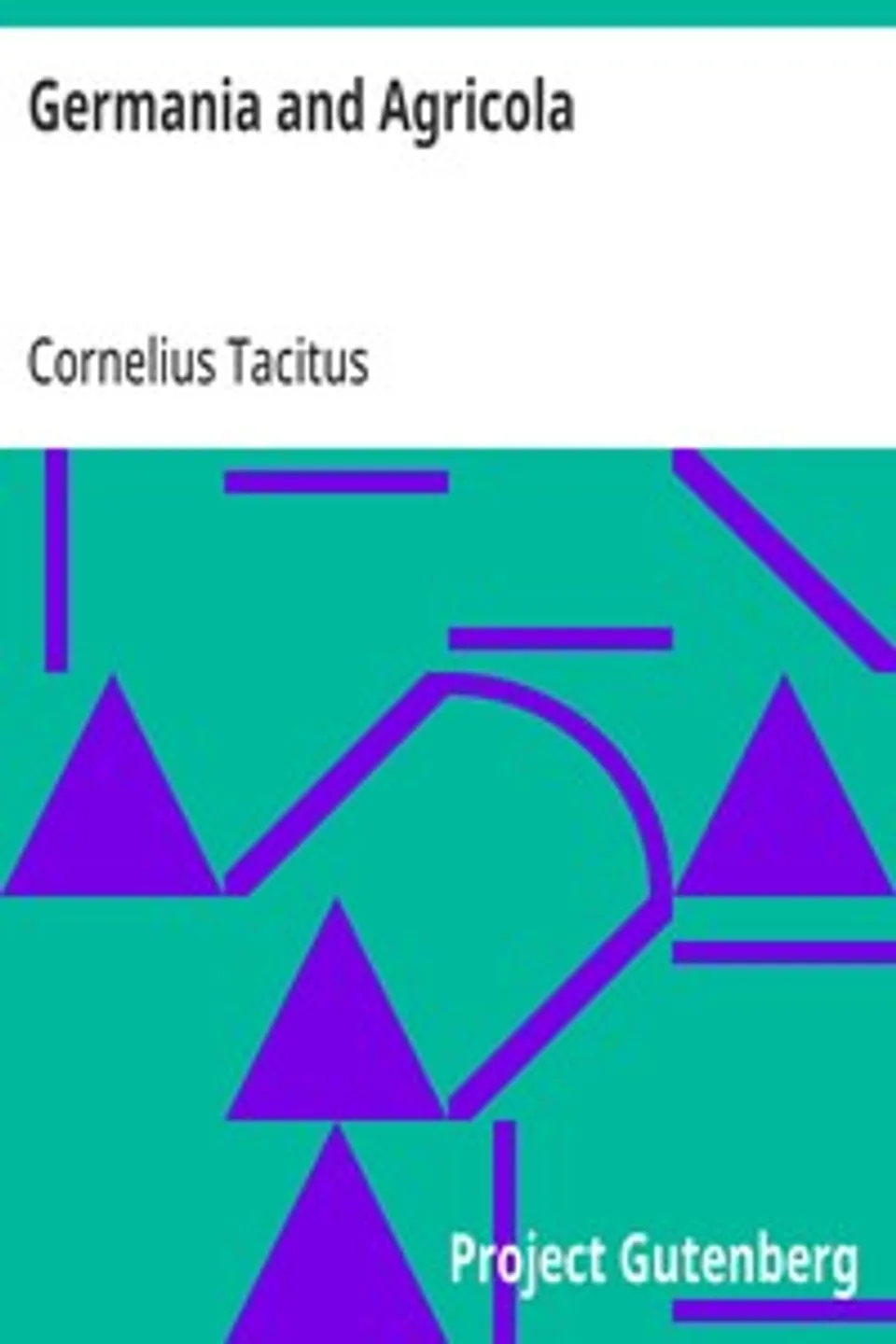 Germania and Agricola, Cornelius Tacitus