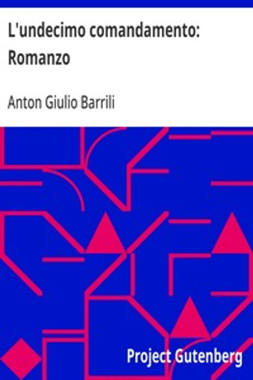 L'undecimo comandamento, Anton Giulio Barrili