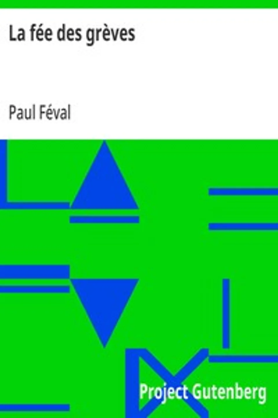 La fée des grèves, Paul Féval