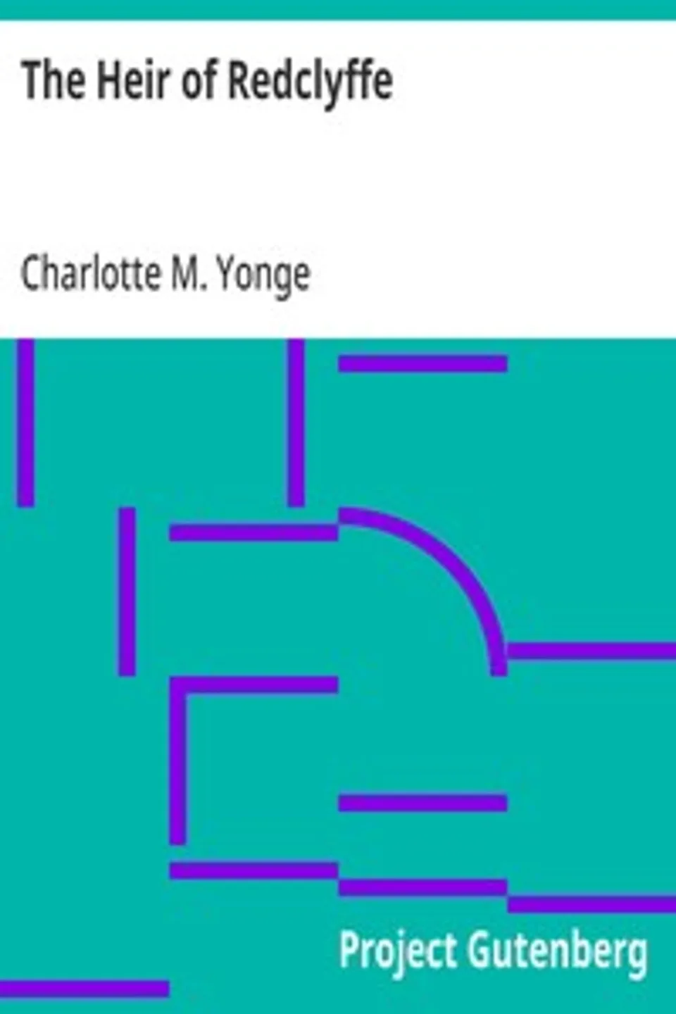 The Heir of Redclyffe, Charlotte M. (Charlotte Mary) Yonge