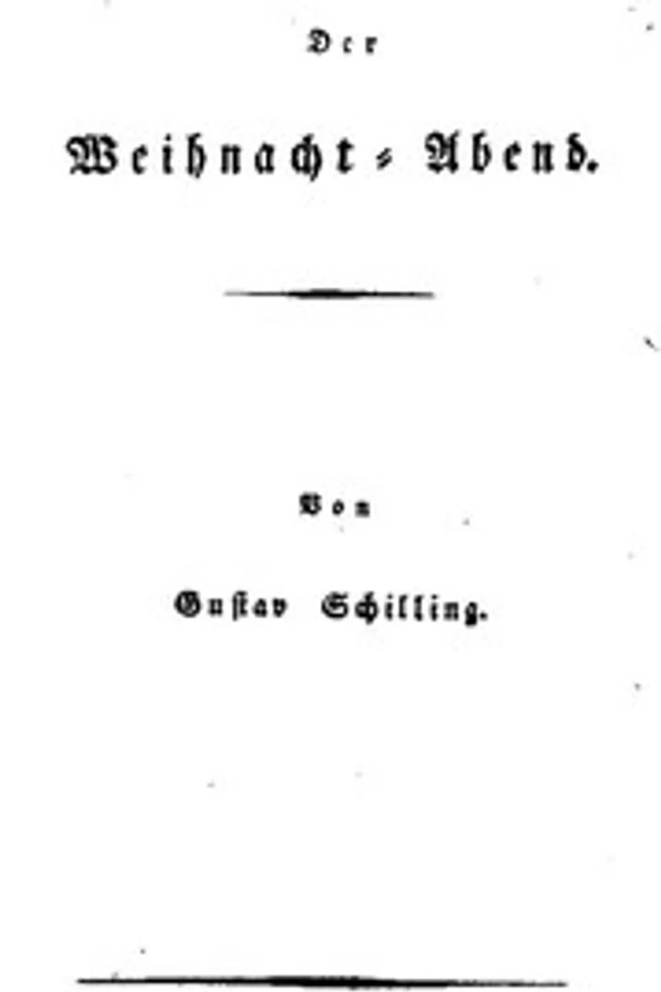 Der Weihnacht-Abend, Gustav Schilling