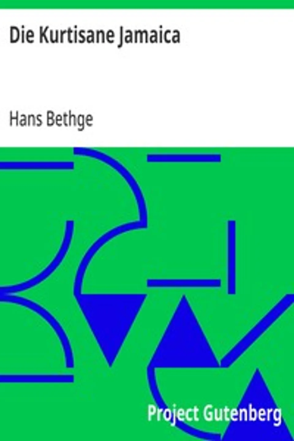 Die Kurtisane Jamaica, Hans Bethge