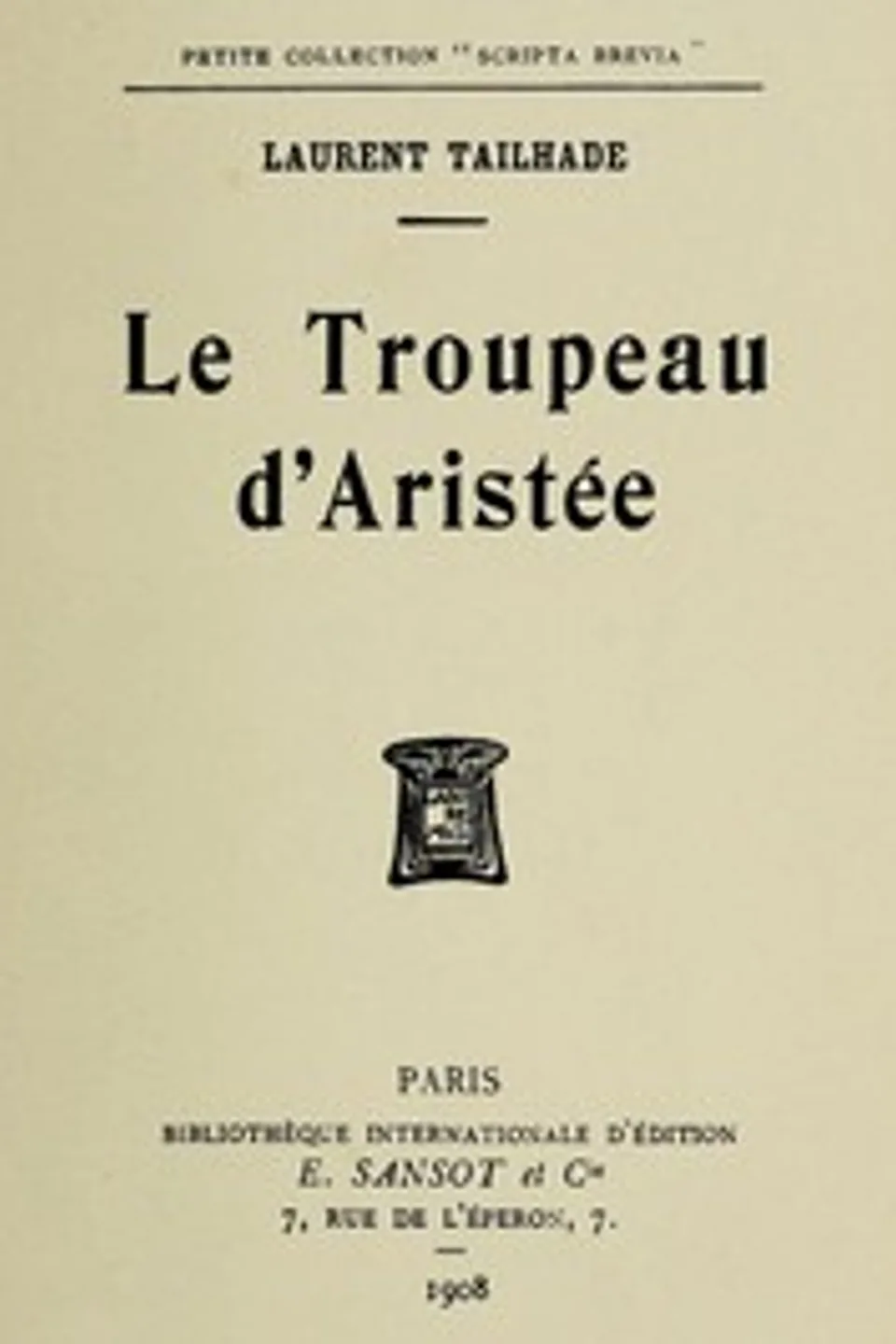 Le Troupeau d'Aristée, Laurent Tailhade