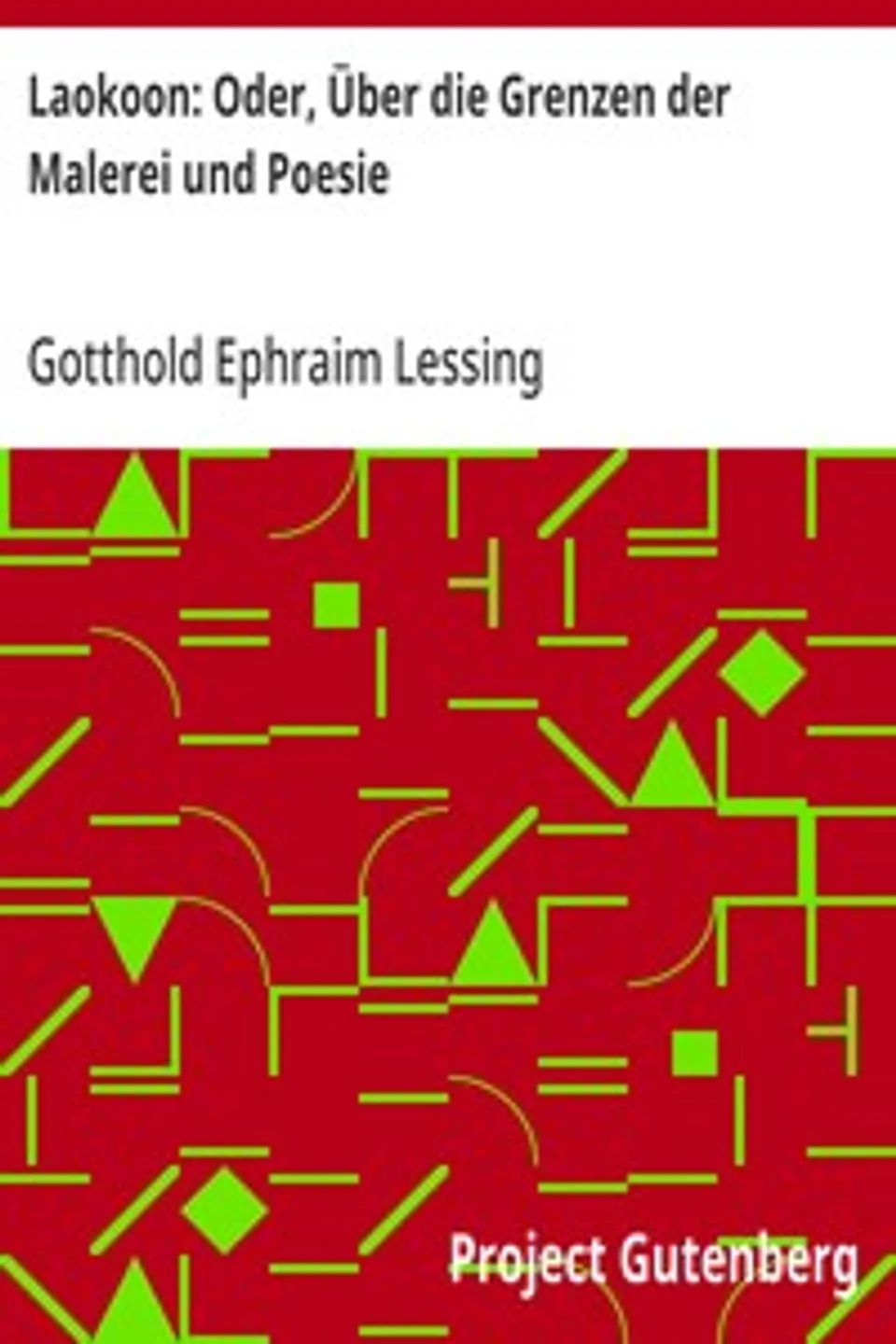 Laokoon: Oder, Über die Grenzen der Malerei und Poesie, Gotthold Ephraim Lessing