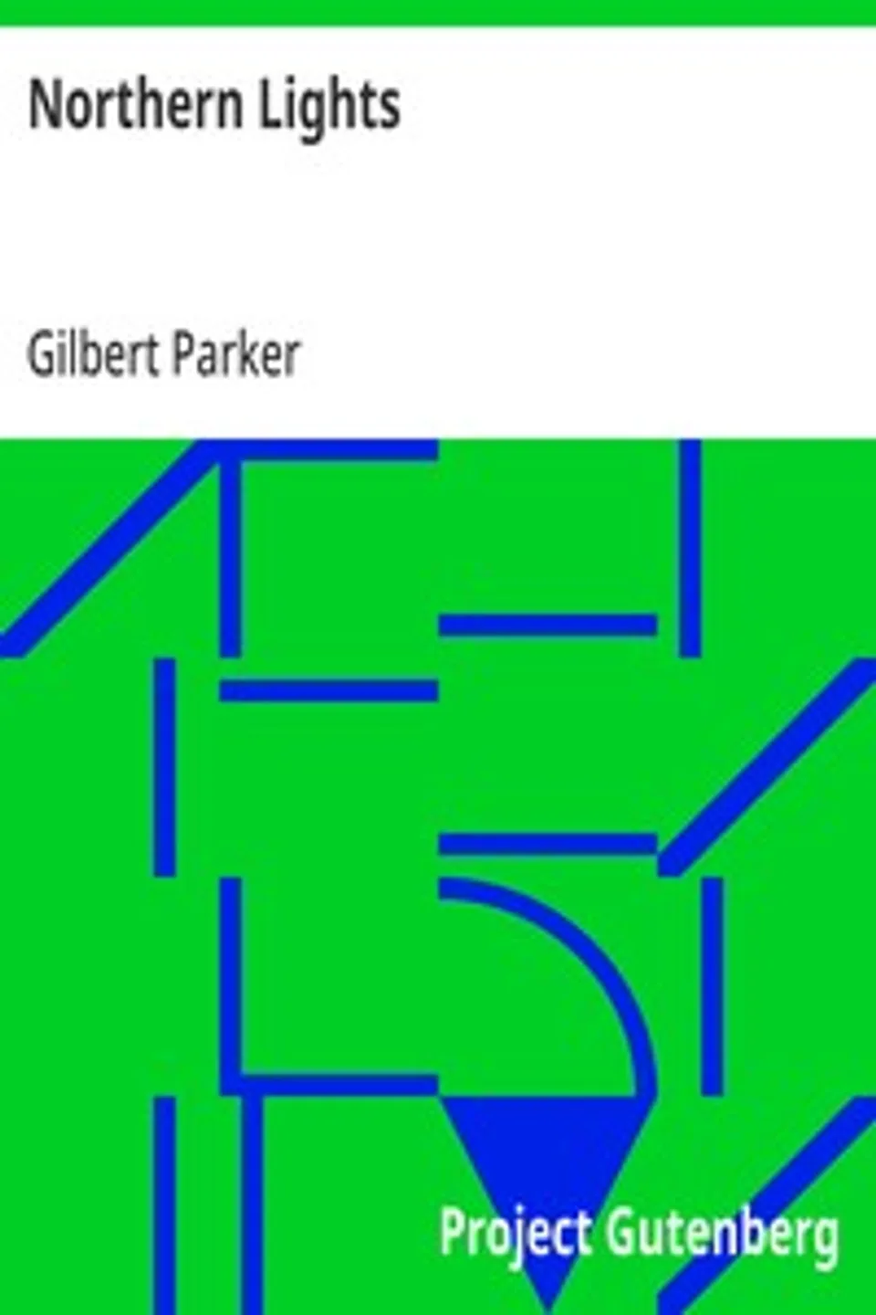 Northern Lights, Gilbert Parker