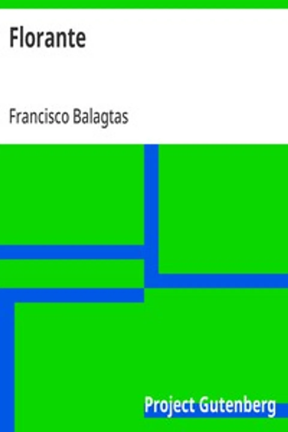 Florante: Versión castellana del poema tagalo con un ensayo crítico, Francisco Balagtas