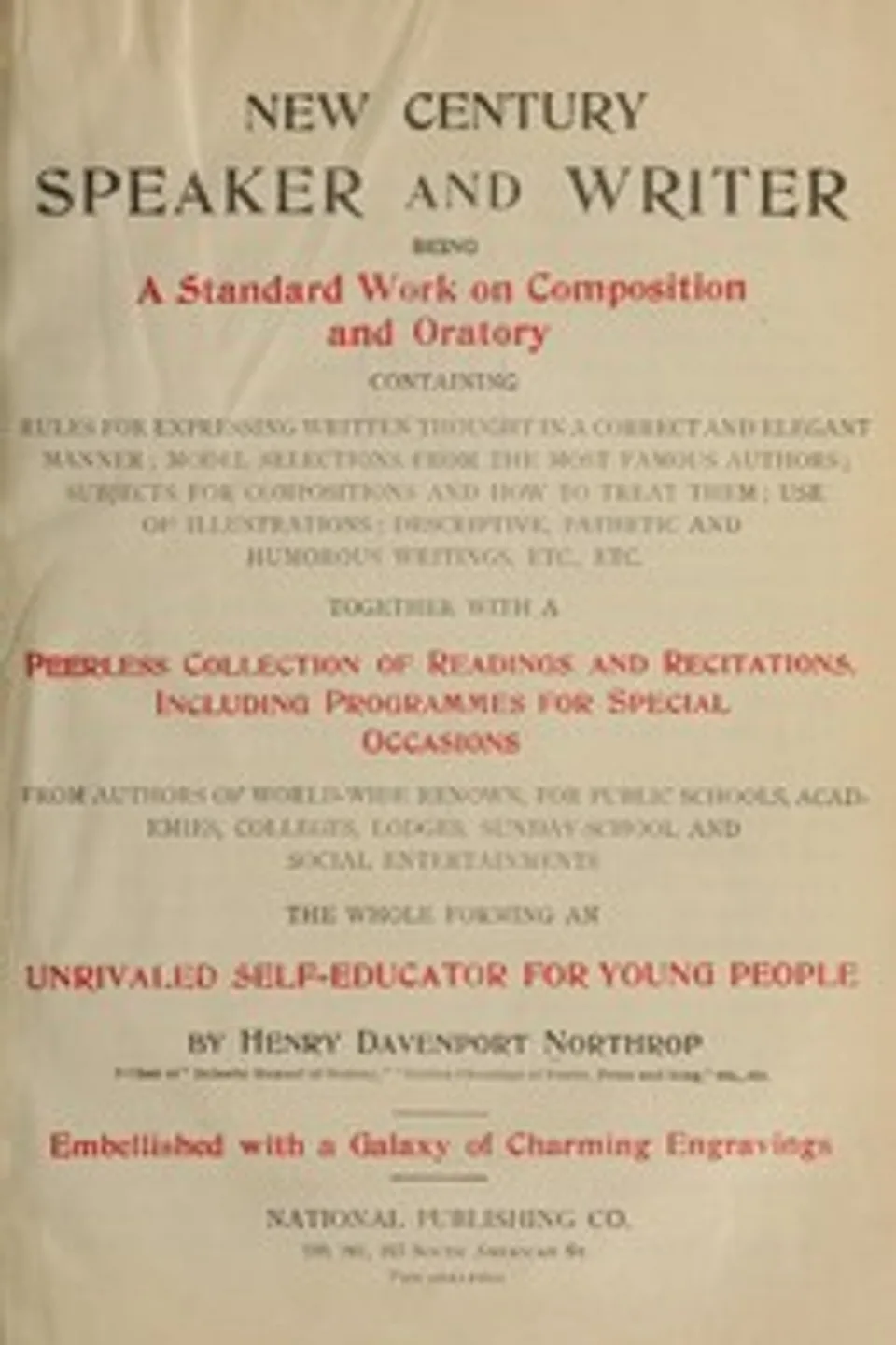 New Century Speaker and Writer: Being a Standard Work on Composition and Oratory, Henry Davenport Northrop
