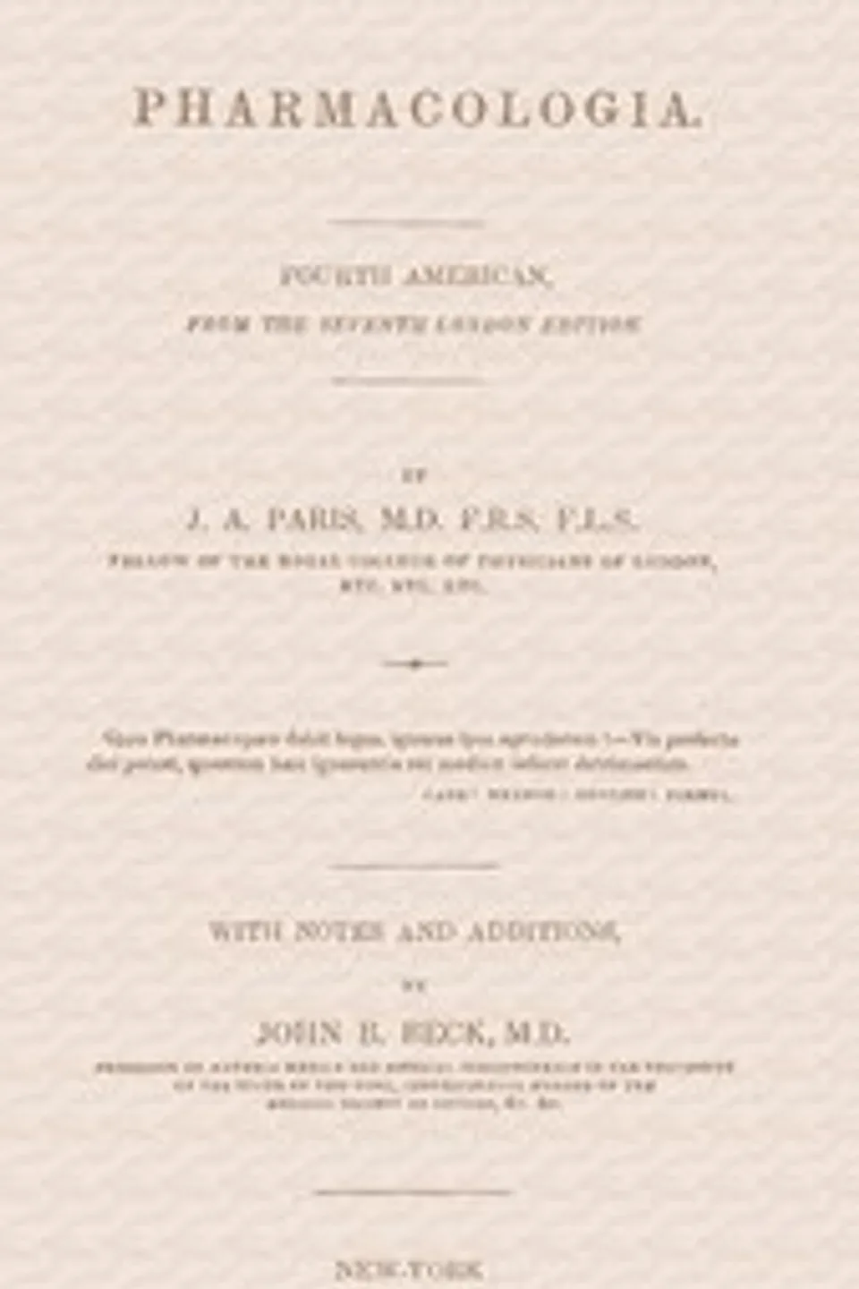 Pharmacologia: Fourth American, from the Seventh London Edition, John Ayrton Paris