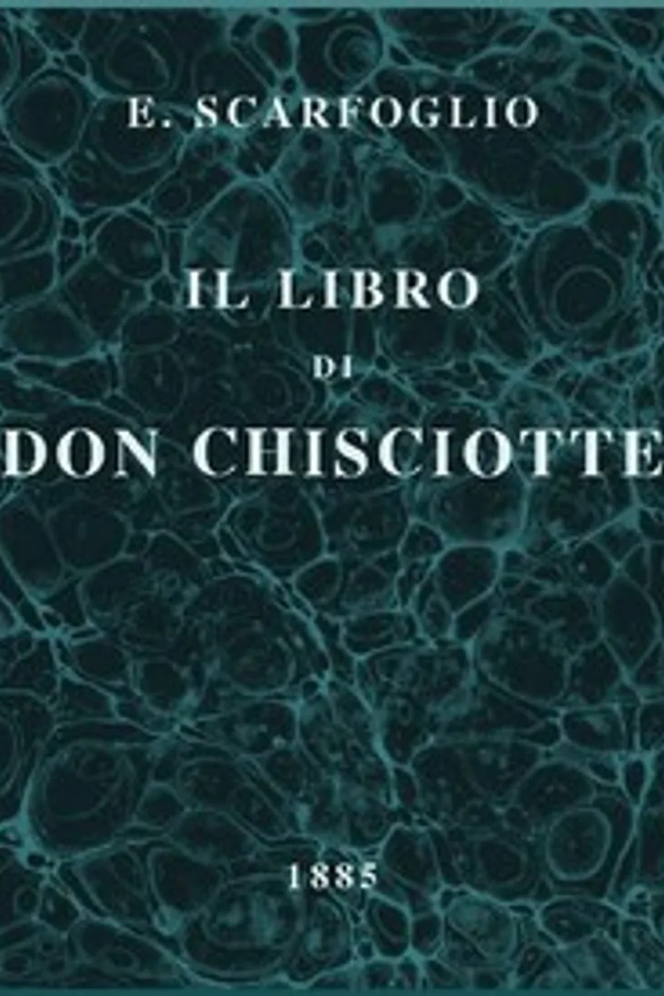 Il libro di Don Chisciotte, Edoardo Scarfoglio