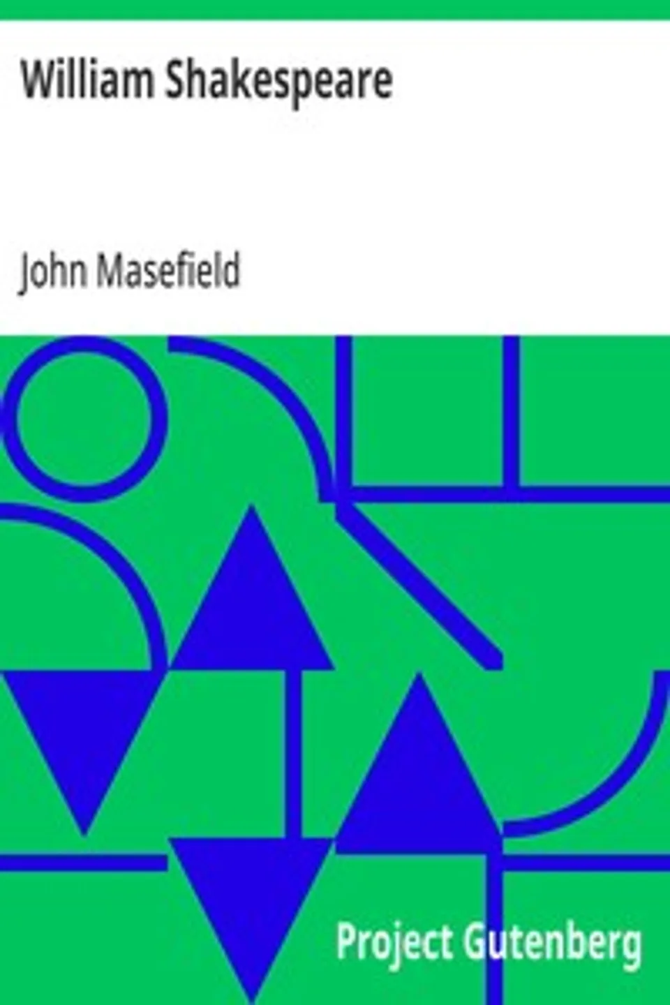 William Shakespeare, John Masefield