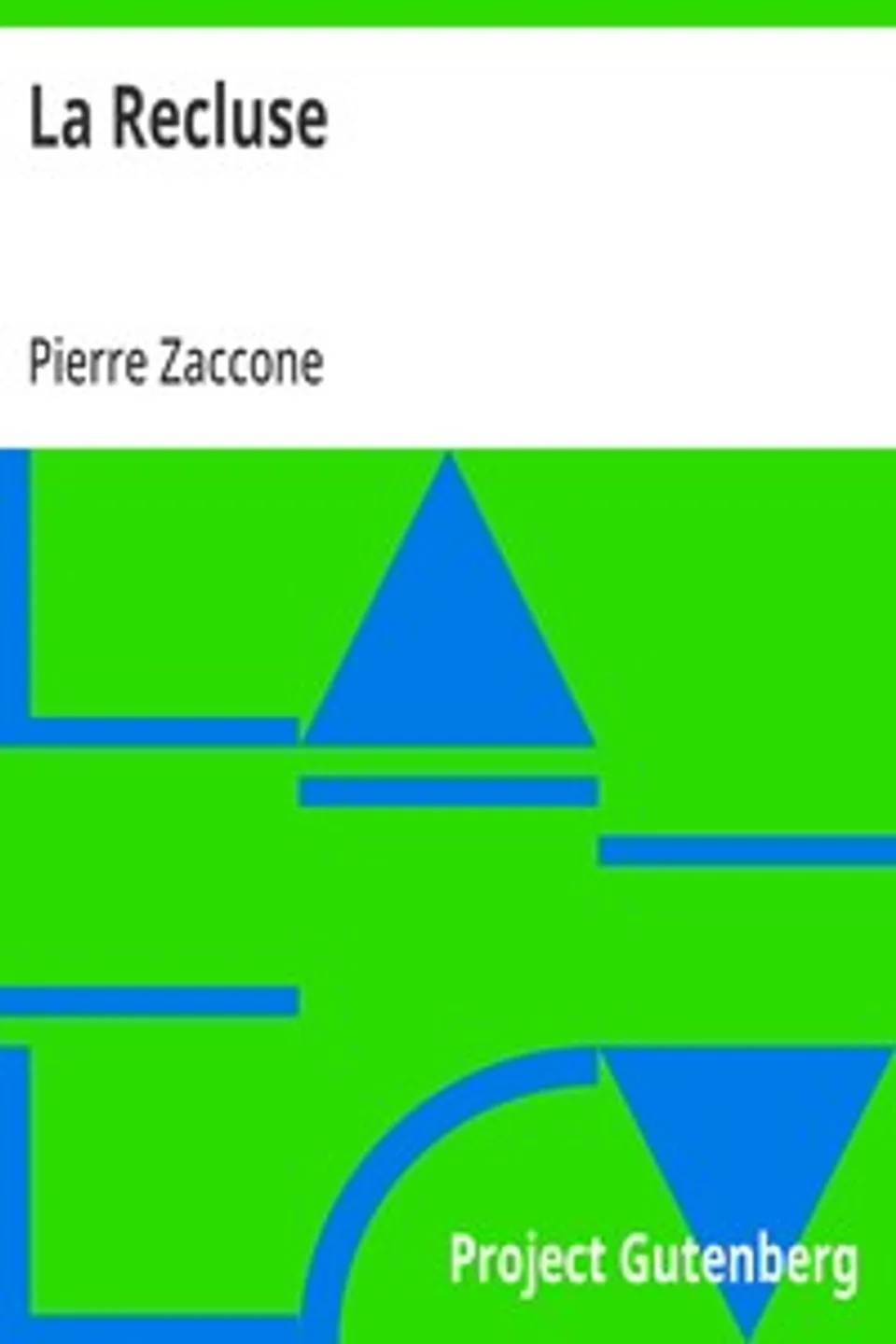 La Recluse, Pierre Zaccone