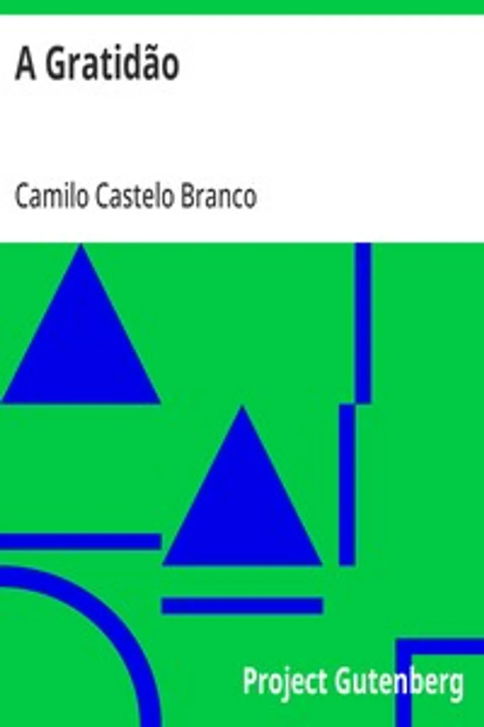 A Gratidão, Camilo Castelo Branco