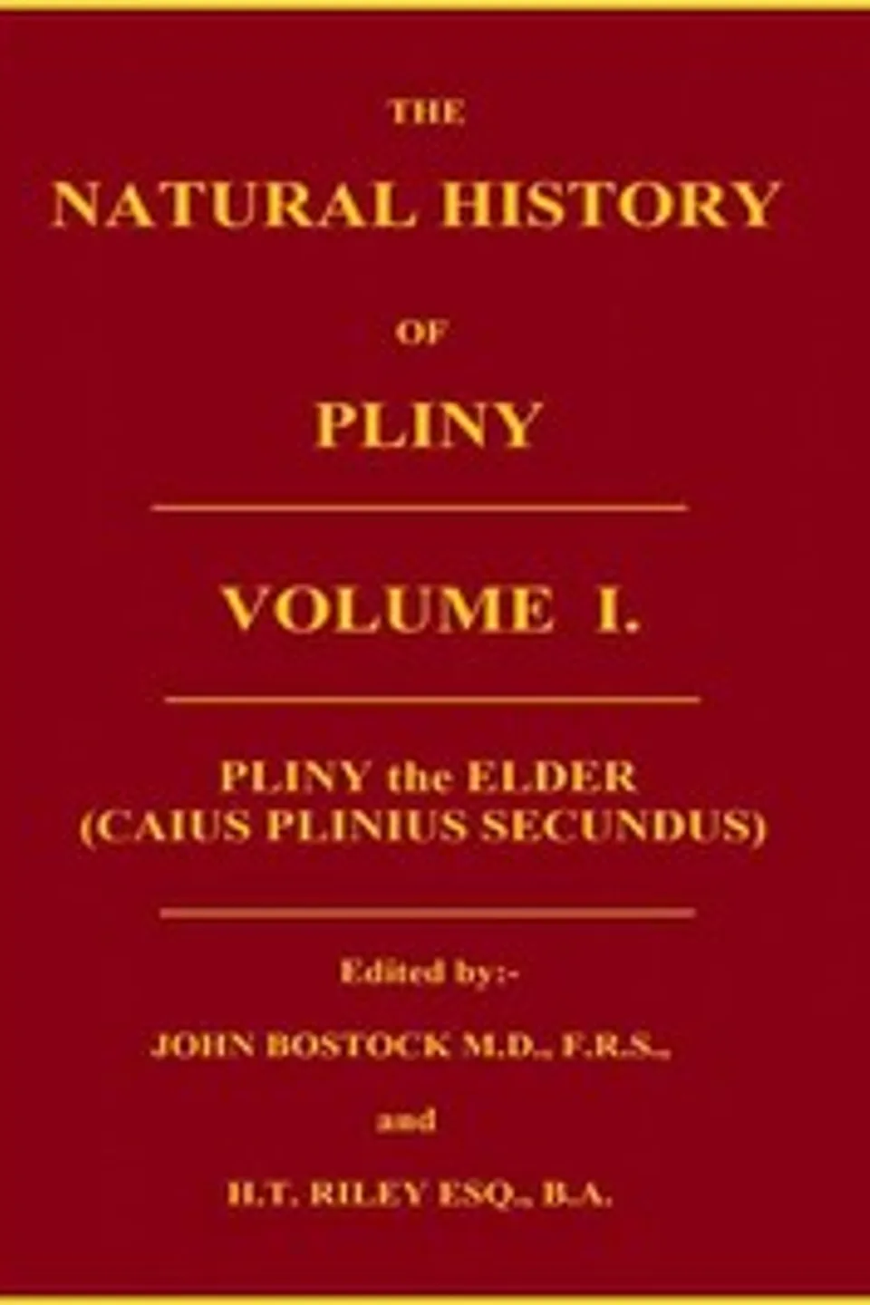 The Natural History of Pliny, Volume 1 (of 6), the Elder Pliny