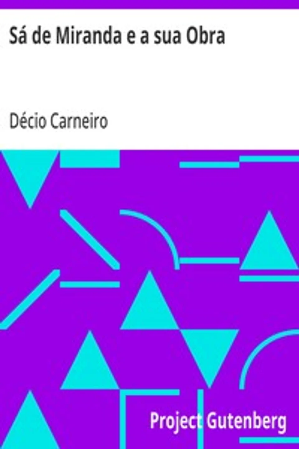 Sá de Miranda e a sua Obra, Décio Carneiro