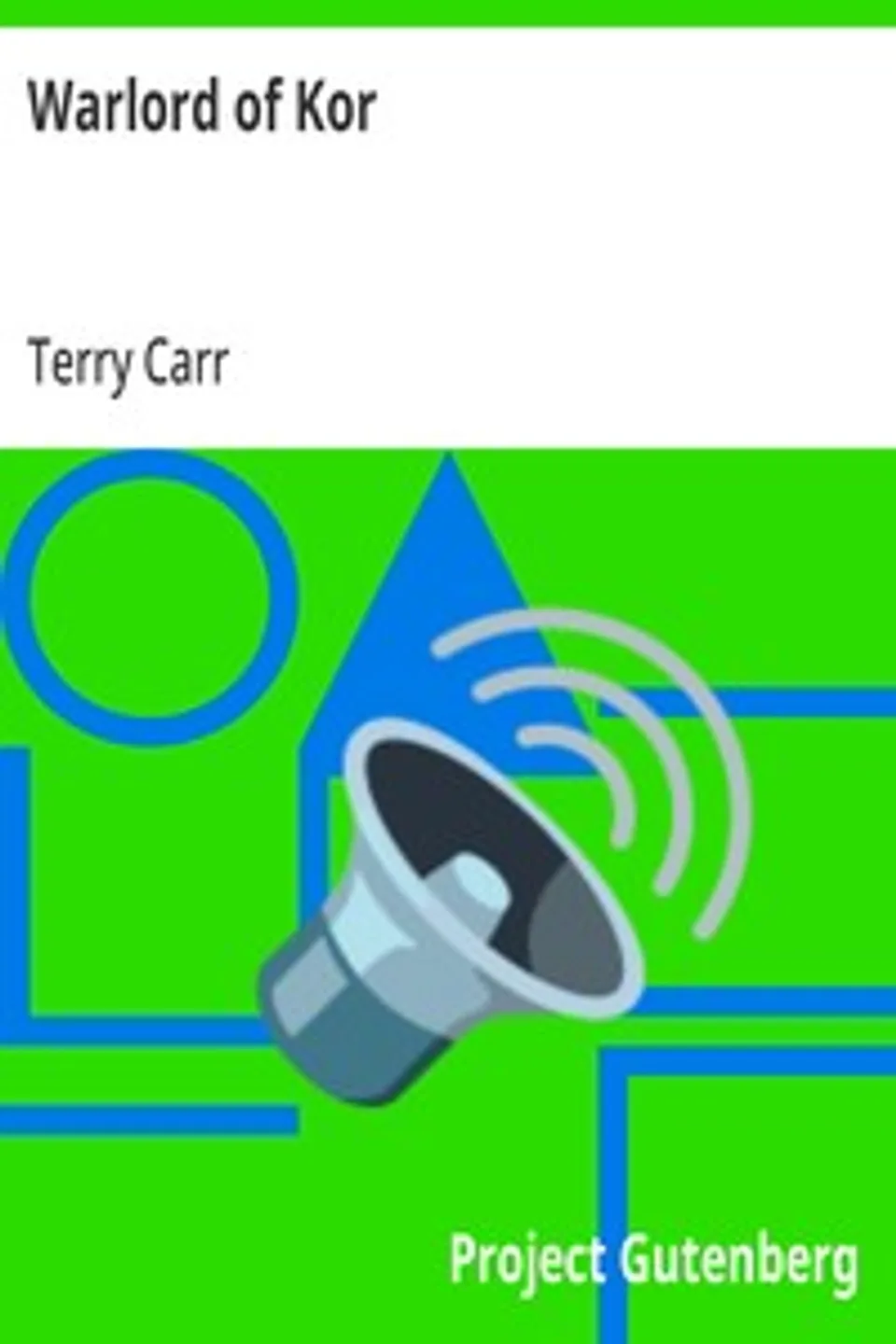 Warlord of Kor, Terry Carr