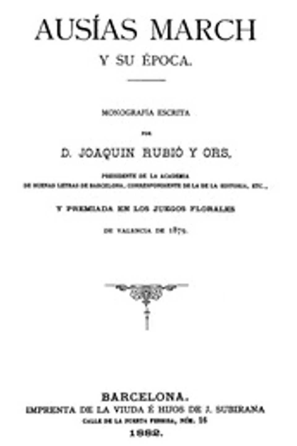 Ausías March y su época, Joaquín Rubió y Ors