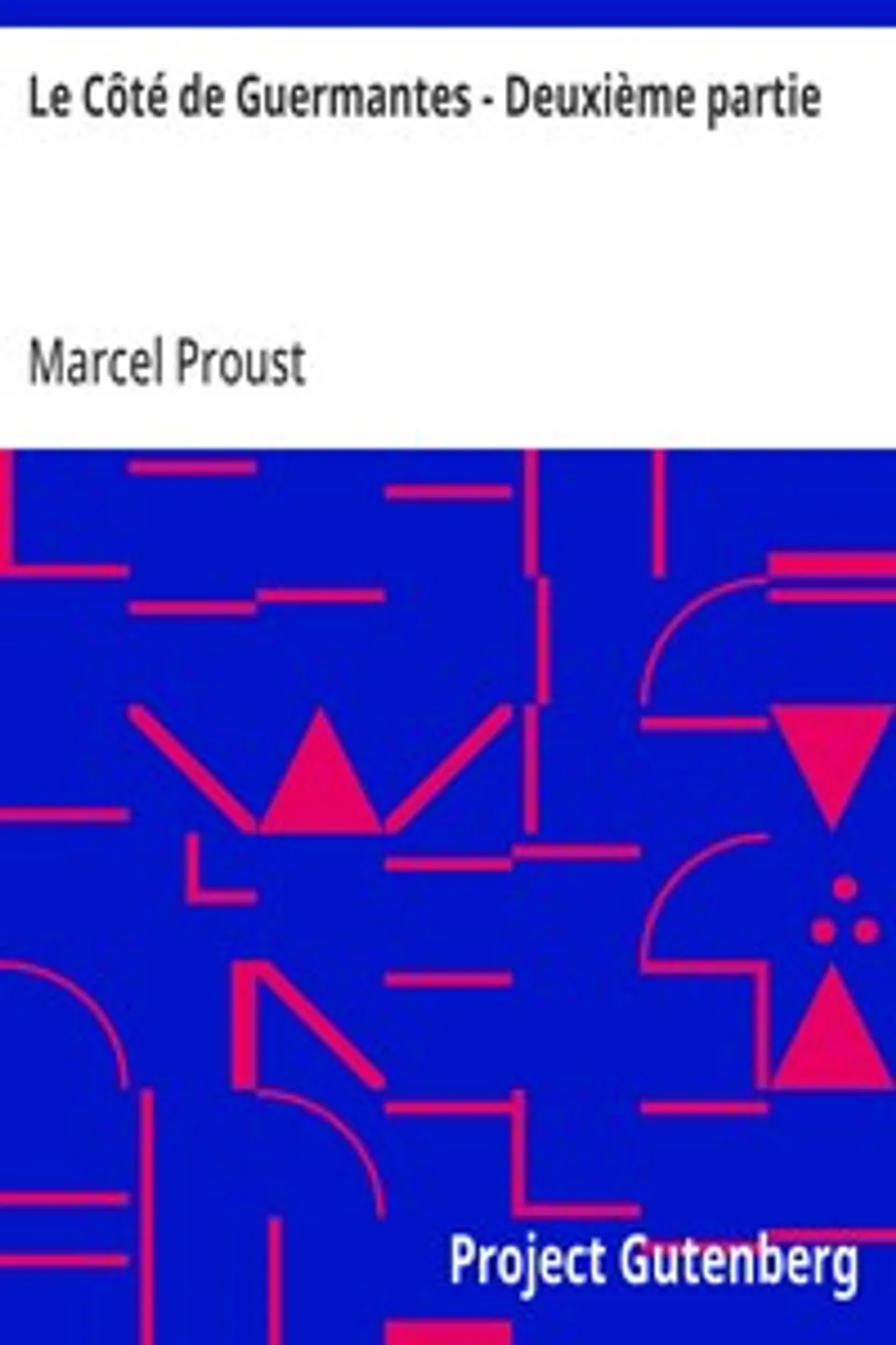 Le Côté de Guermantes - Deuxième partie, Marcel Proust