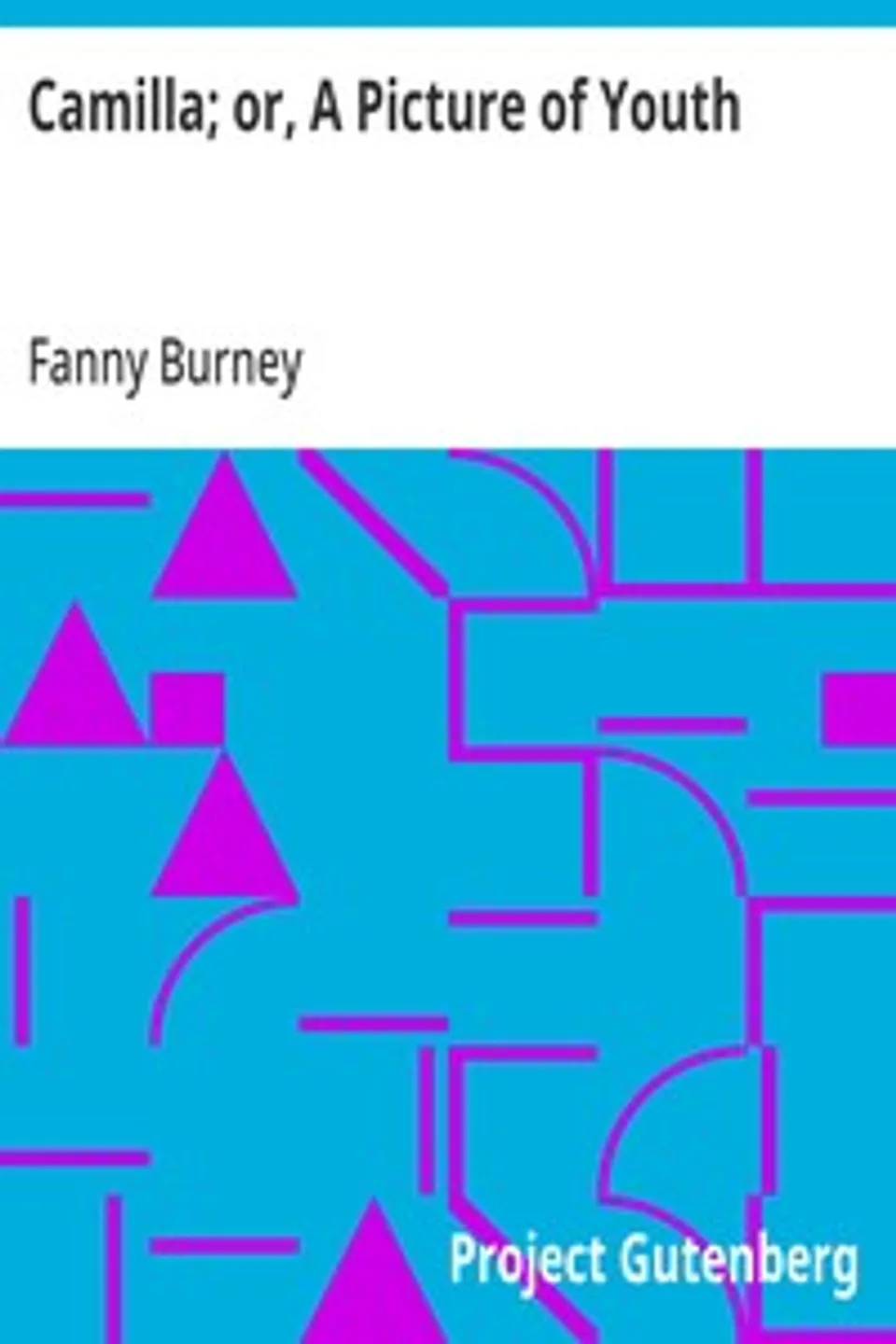 Camilla; or, A Picture of Youth, Fanny Burney
