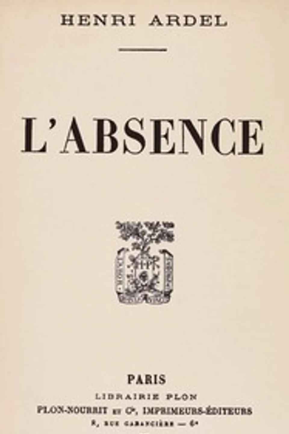 L'absence, Henri Ardel