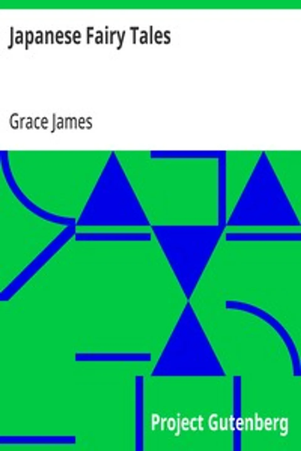 Japanese Fairy Tales, Grace James