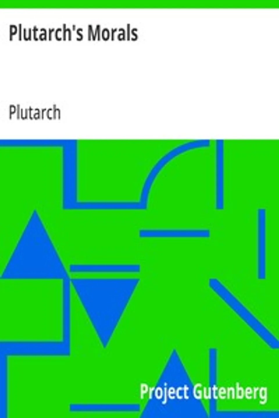 Plutarch's Morals, Plutarch