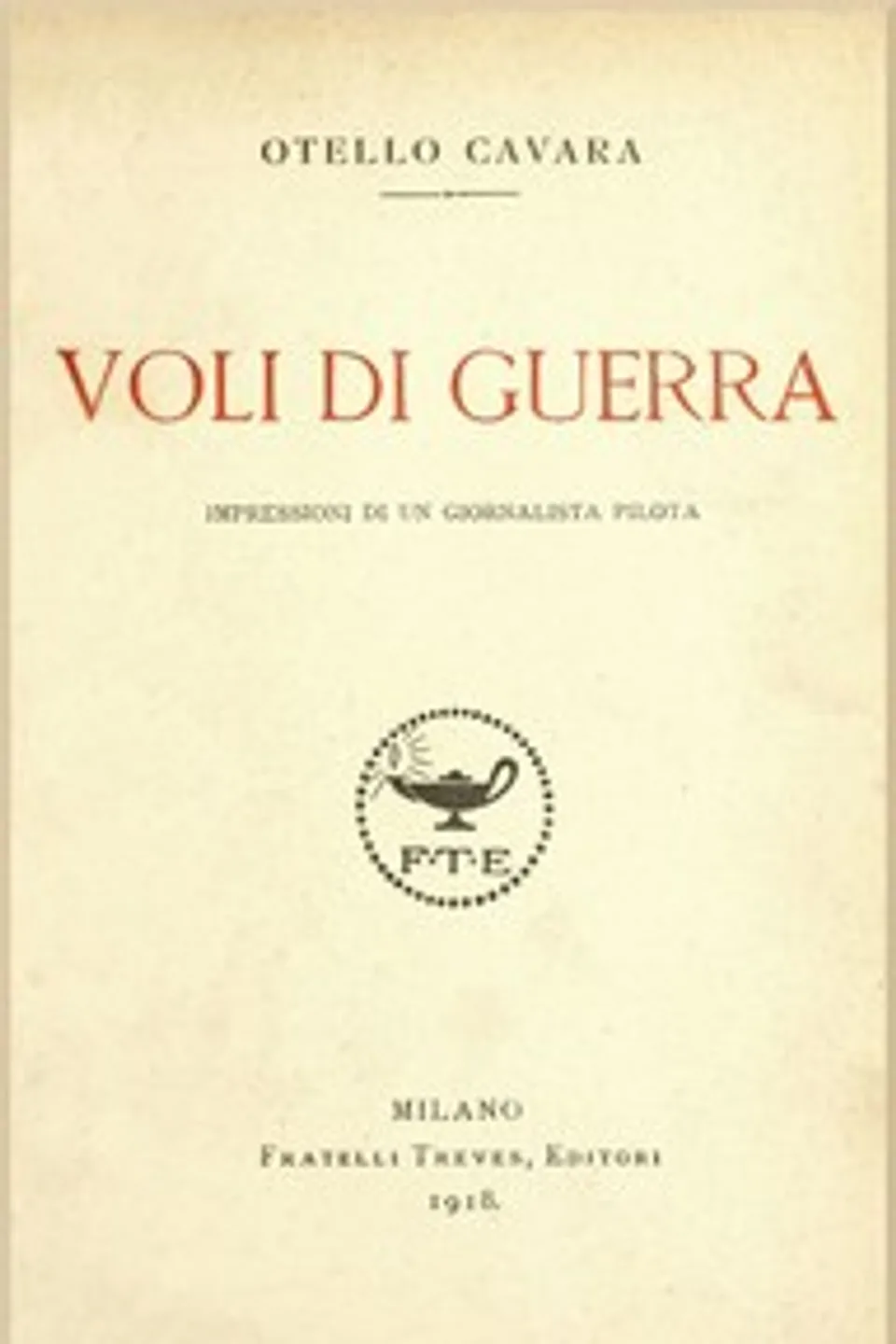 Voli di guerra: Impressioni di un giornalista pilota, Otello Cavara