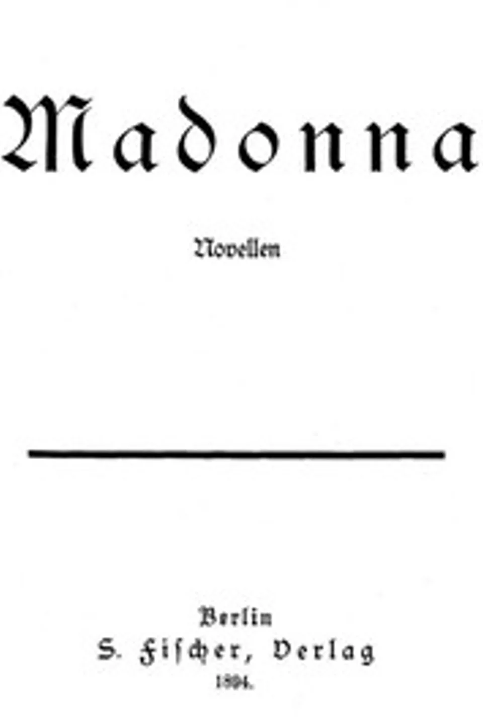 Madonna, Ernst Rosmer