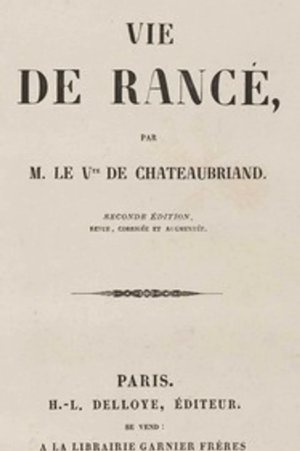 Vie de Rancé, François-René Chateaubriand
