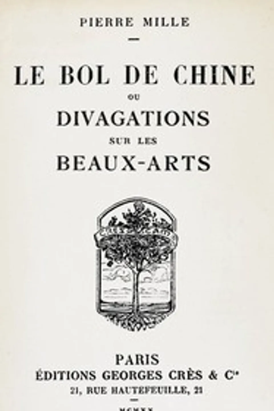 Le bol de Chine; ou, divagations sur les beaux-arts, Pierre Mille