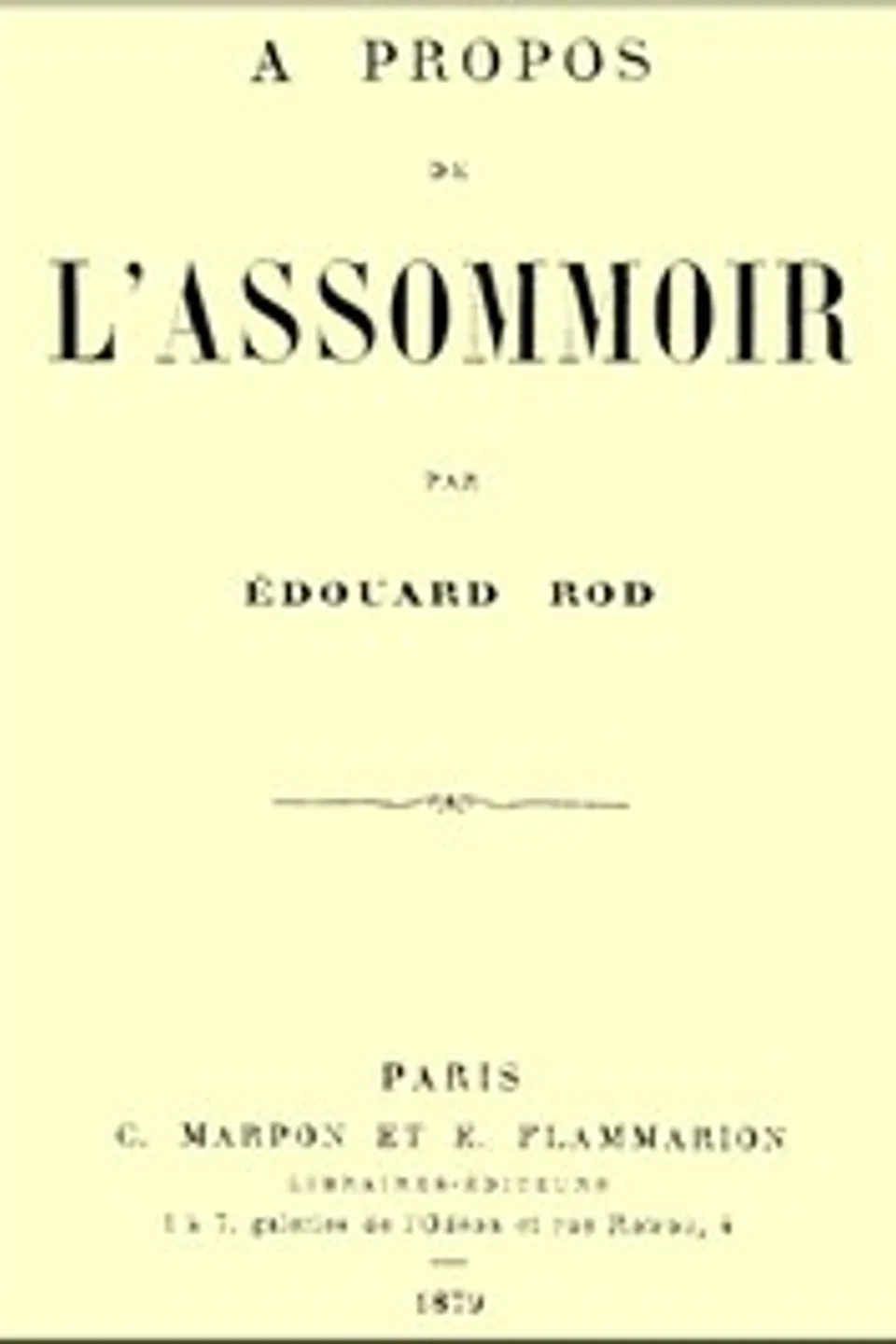 A Propos de l'Assommoir, Édouard Rod