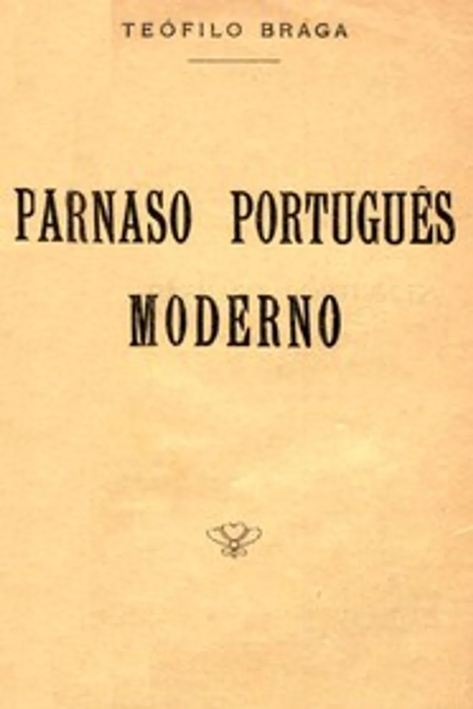 Parnaso portuguez moderno : $b precedido de um estudo da poesia moderna portugueza