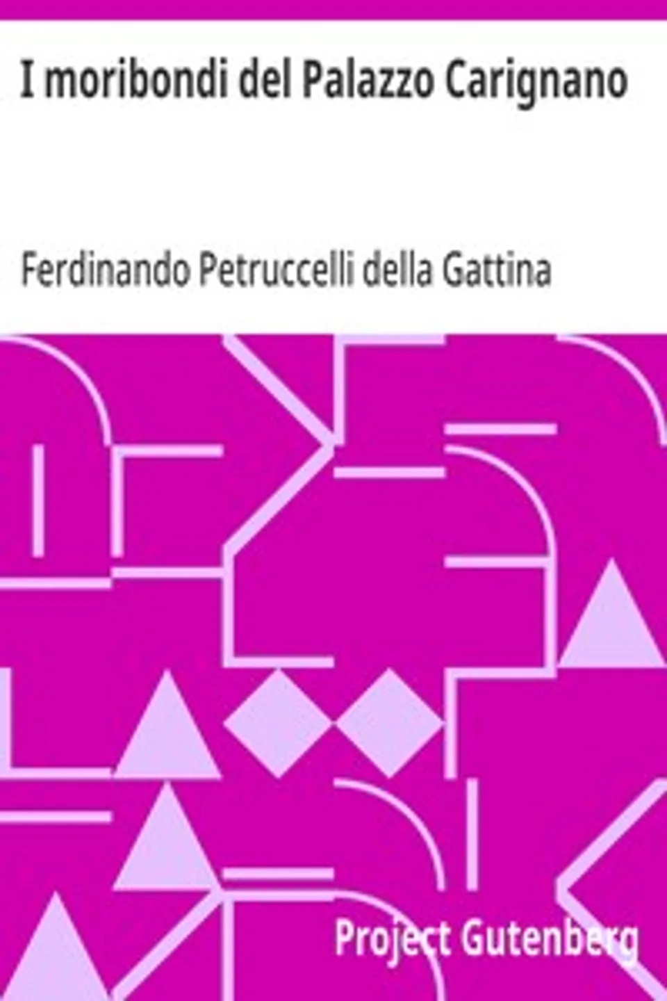 I moribondi del Palazzo Carignano, Ferdinando Petruccelli della Gattina