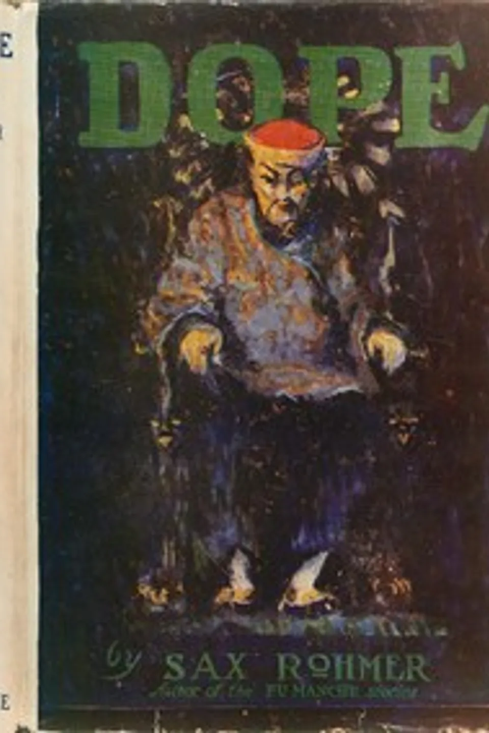 Dope, Sax Rohmer