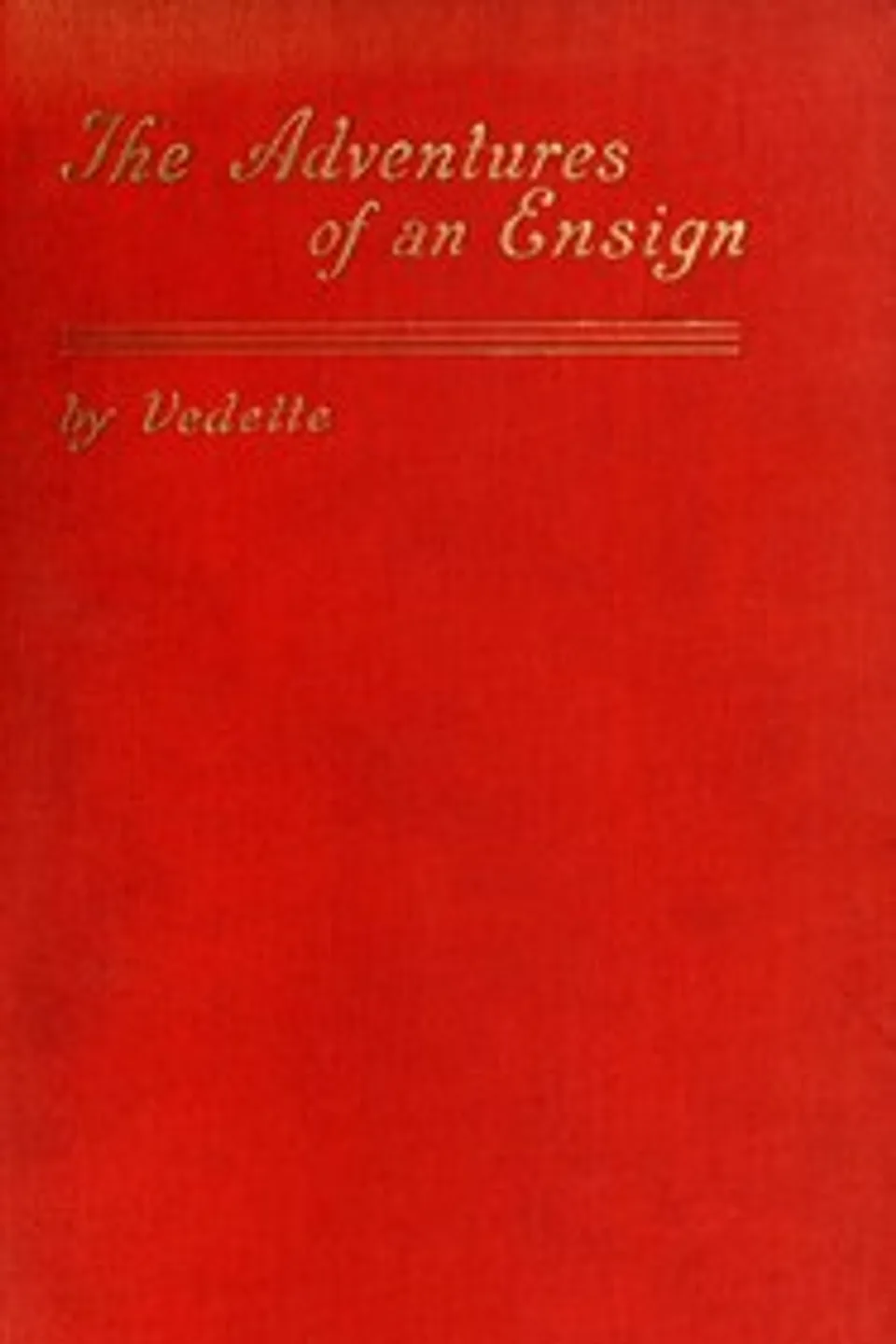 The adventures of an ensign, Valentine Williams