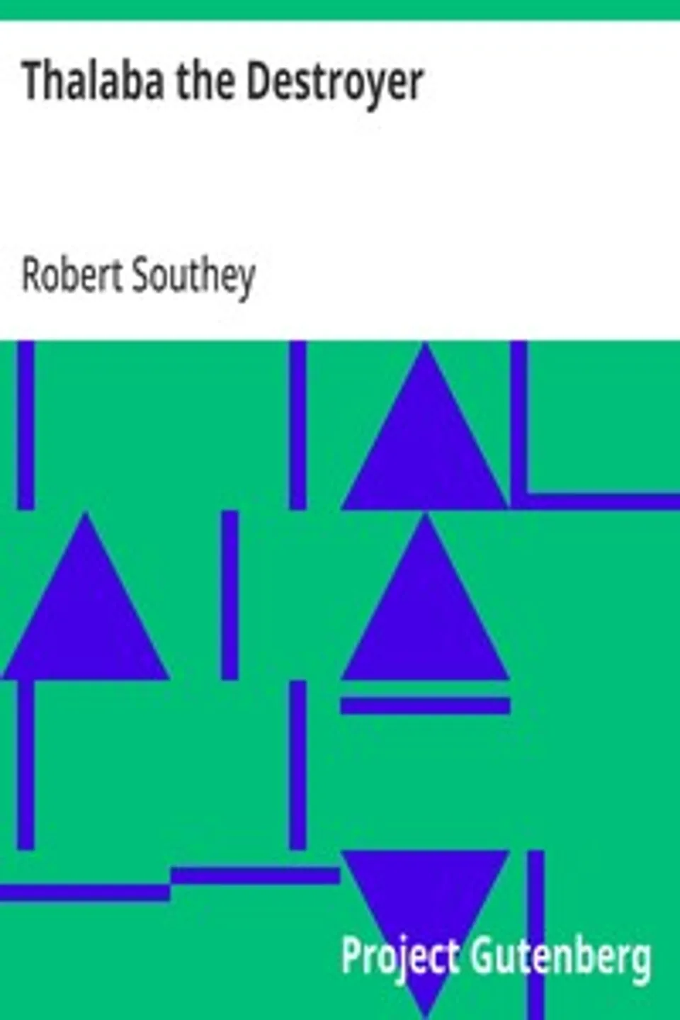 Thalaba the Destroyer, Robert Southey