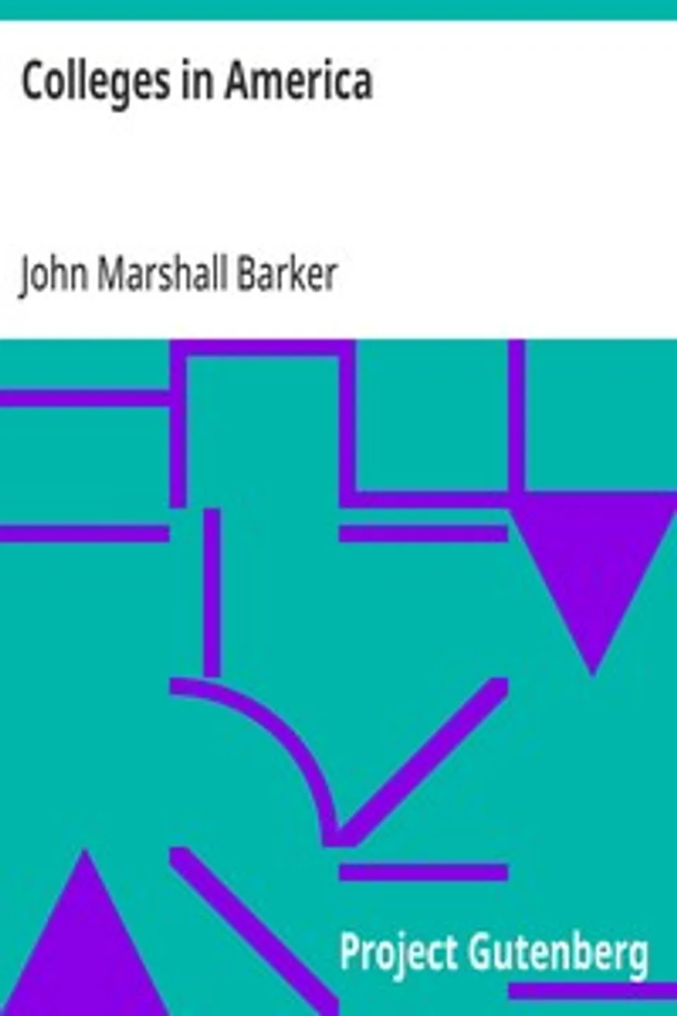 Colleges in America, John Marshall Barker