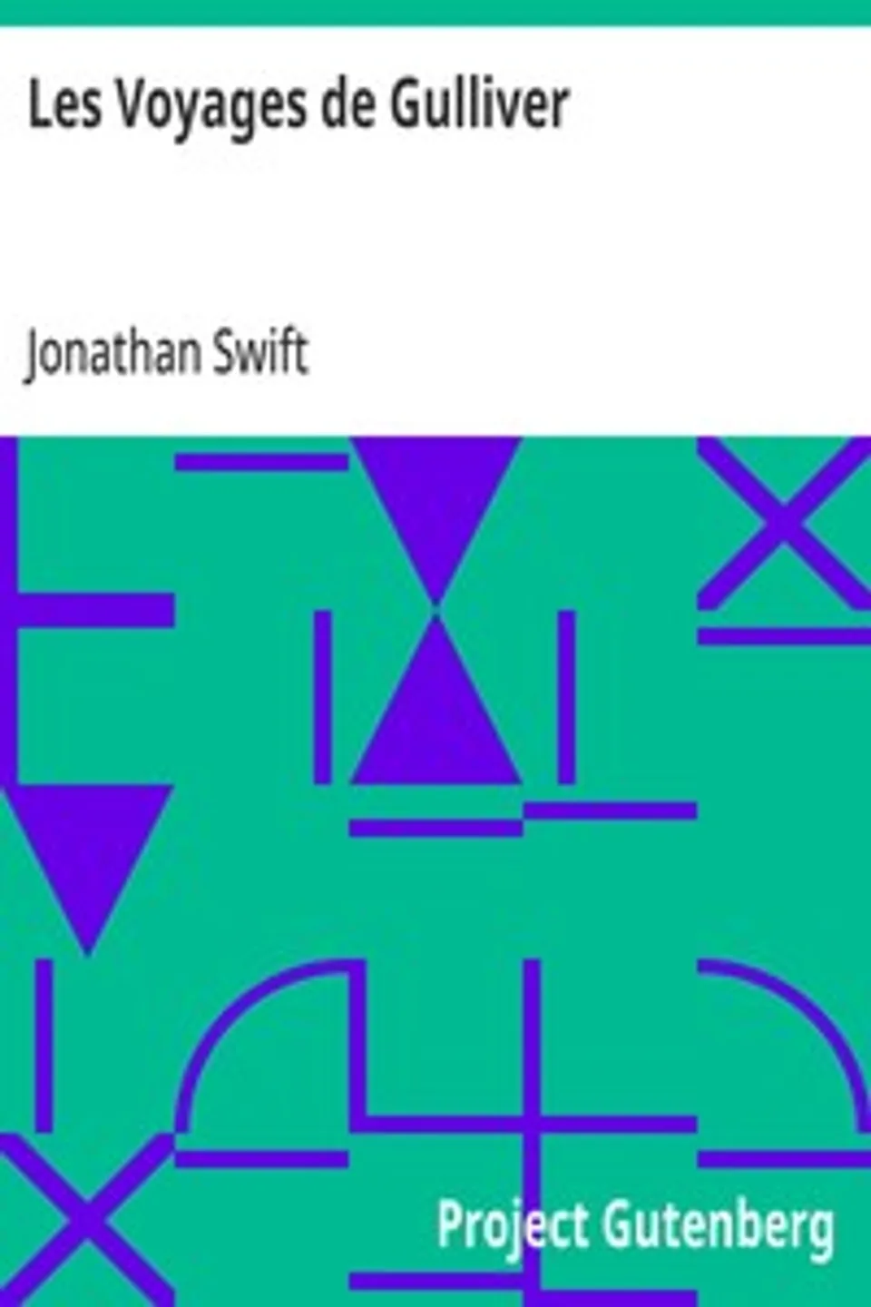 Les Voyages de Gulliver, Jonathan Swift