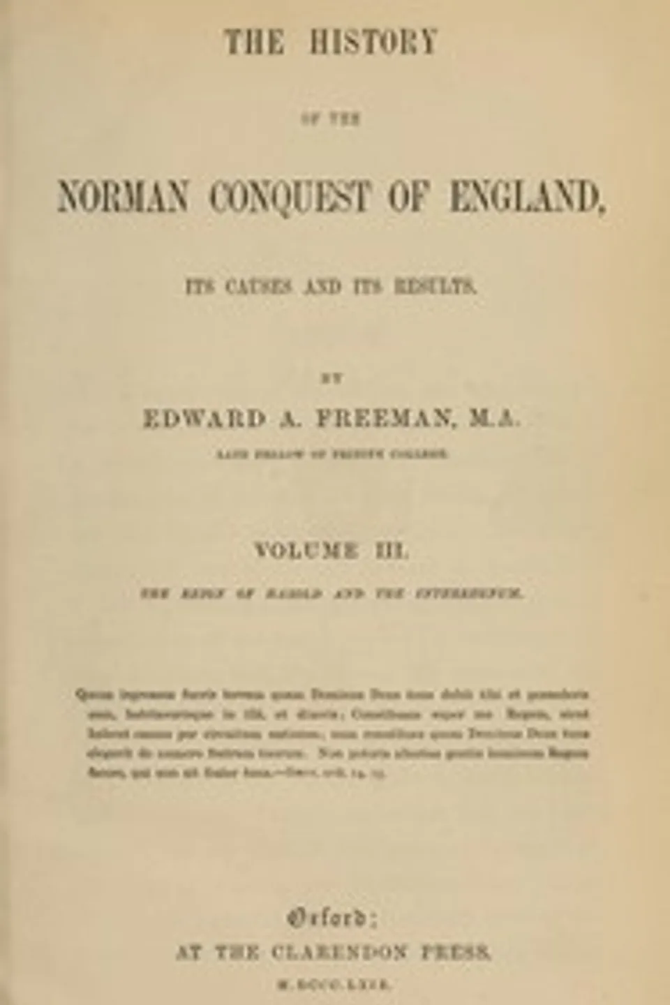 The history of the Norman conquest of England, its causes and its results, Volume 3 (of 6), Edward A. (Edward Augustus) Freeman