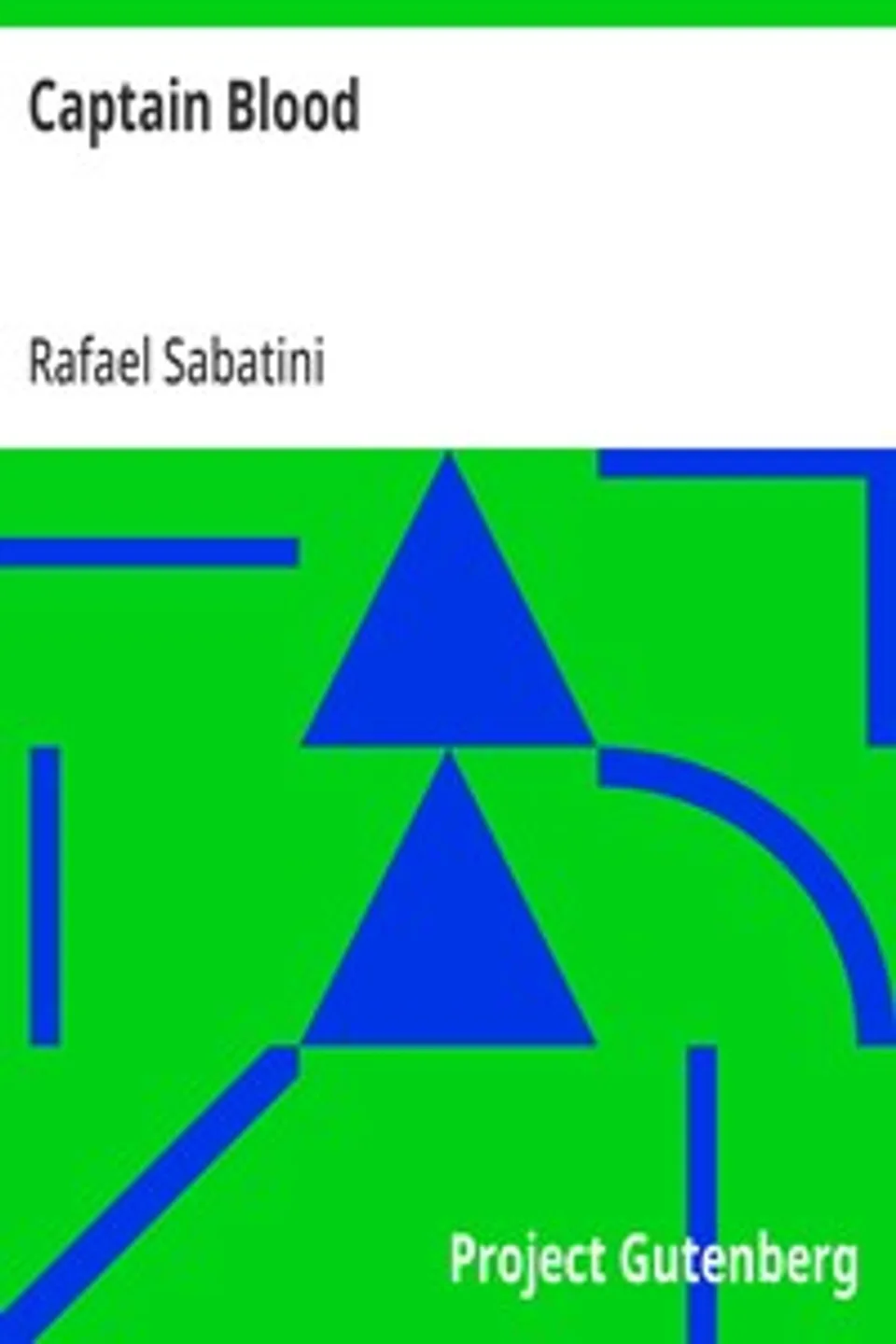 Captain Blood, Rafael Sabatini