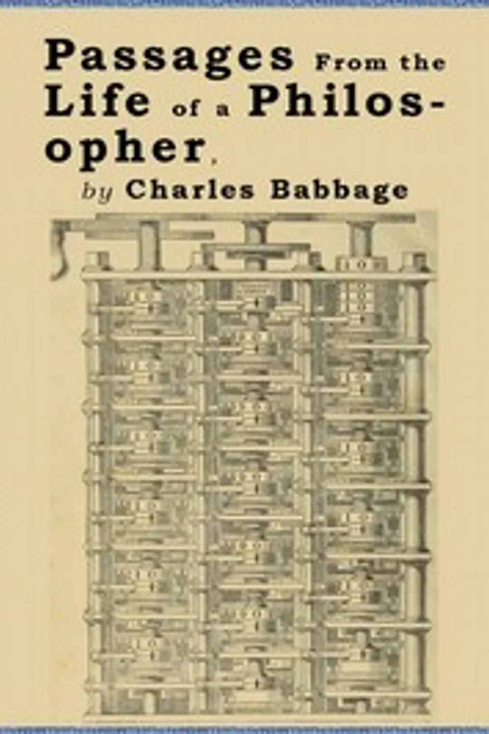 Passages from the Life of a Philosopher, Charles Babbage