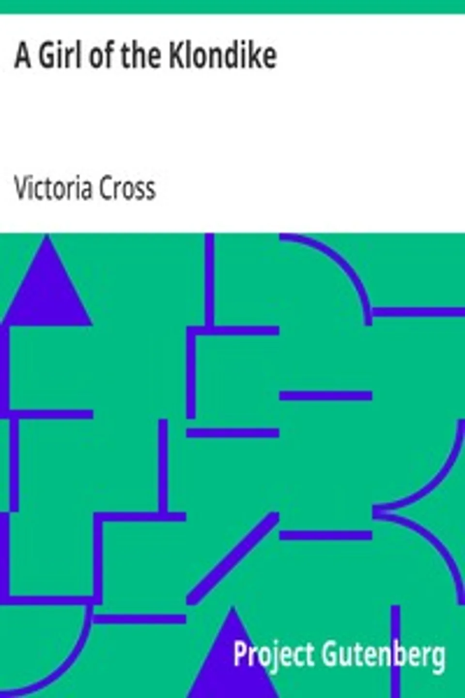 A Girl of the Klondike, Victoria Cross