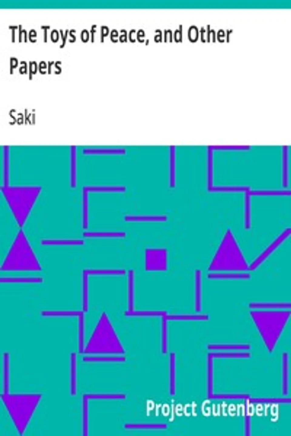 The Toys of Peace, and Other Papers, Saki
