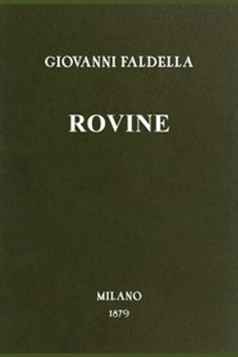 Rovine, Giovanni Faldella