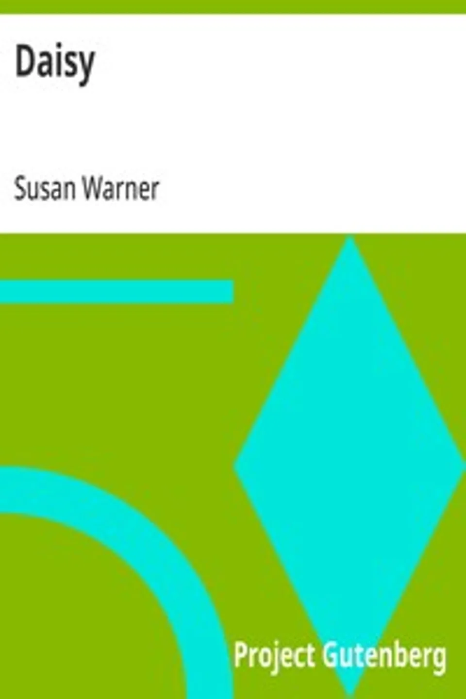 Daisy, Susan Warner