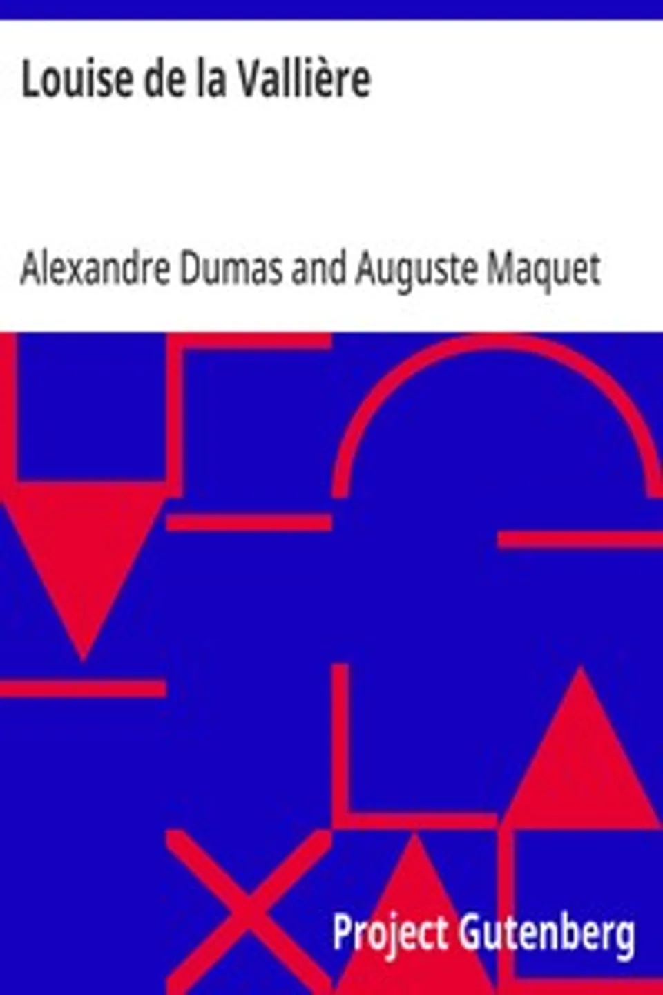 Louise de la Vallière, Alexandre Dumas