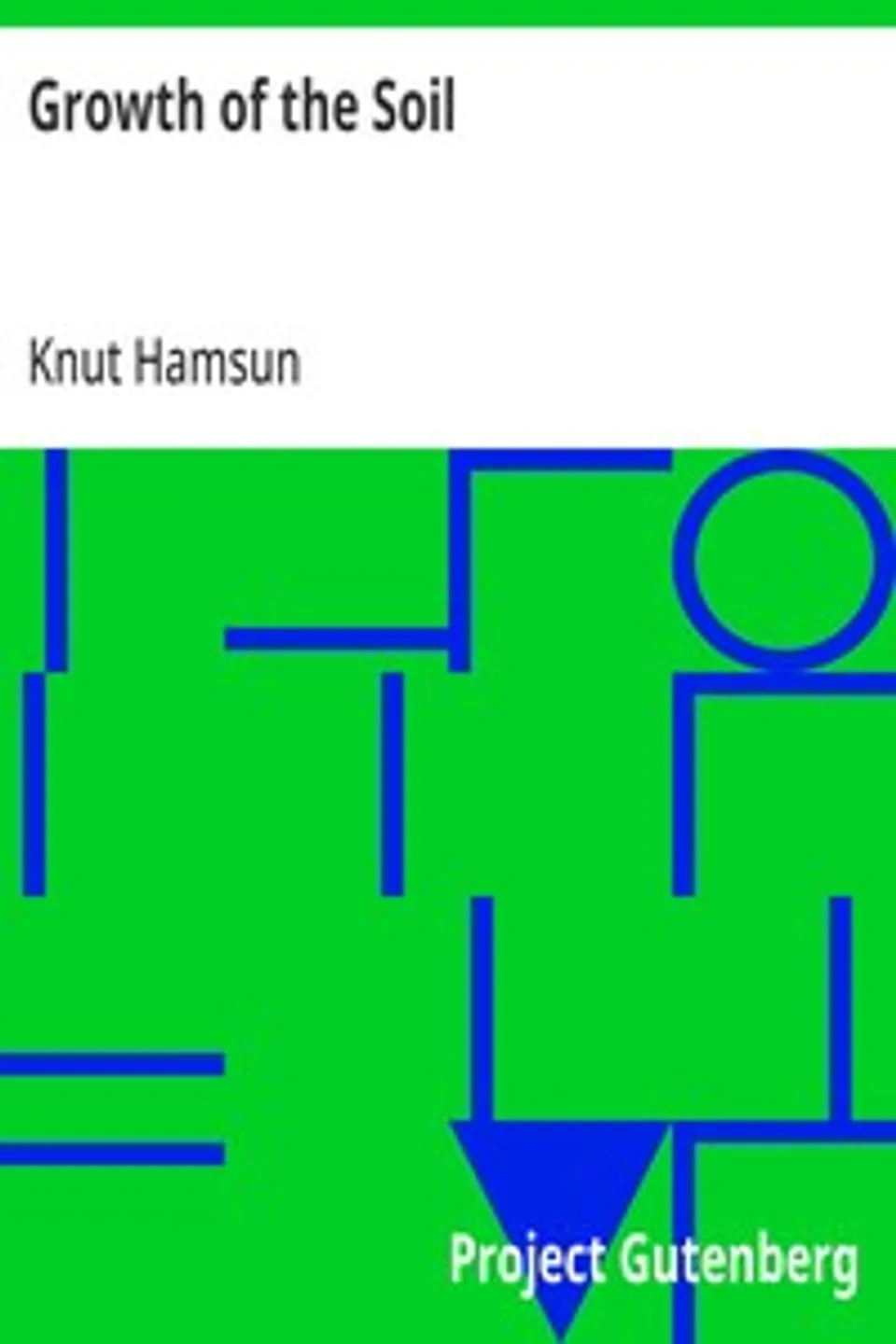 Growth of the Soil, Knut Hamsun