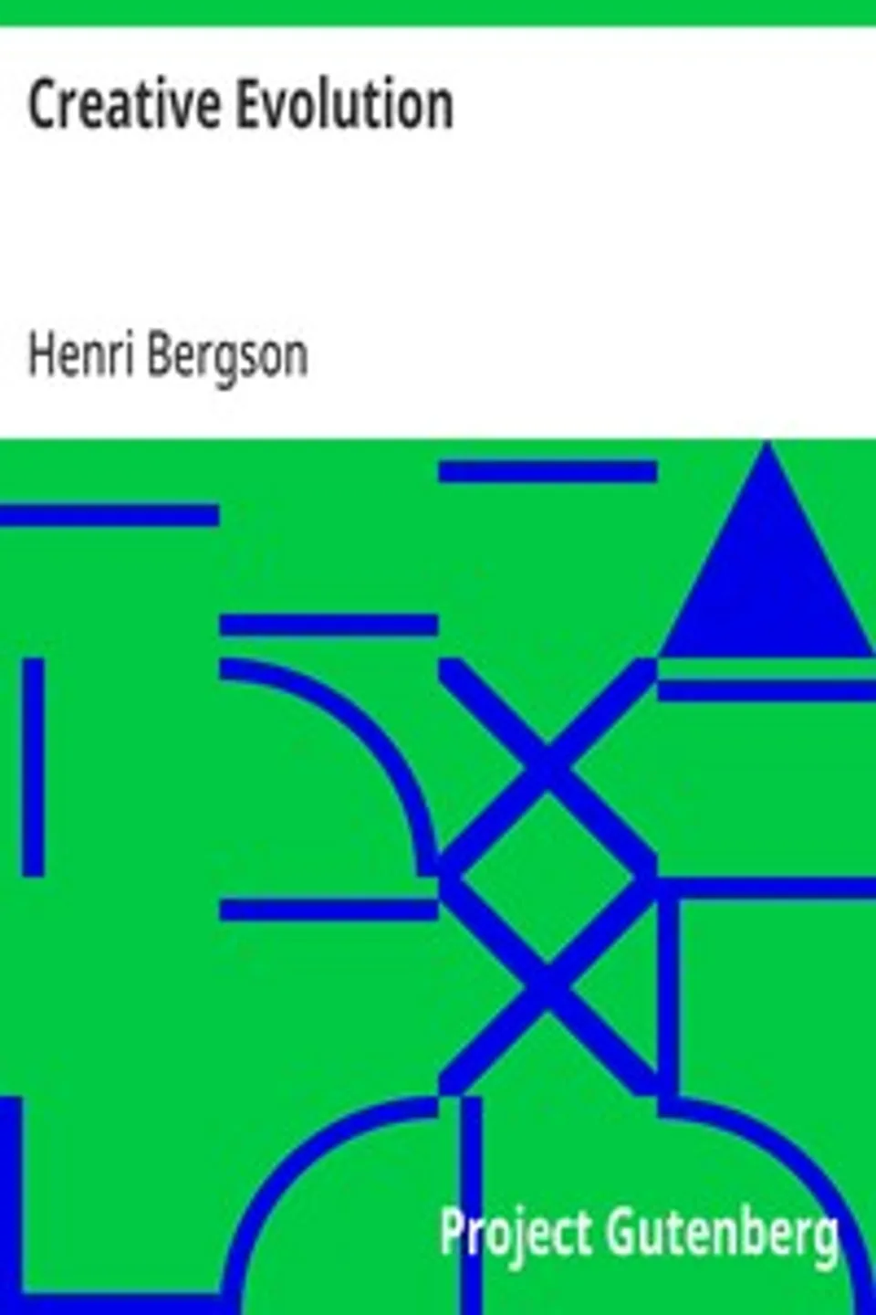 Creative Evolution, Henri Bergson