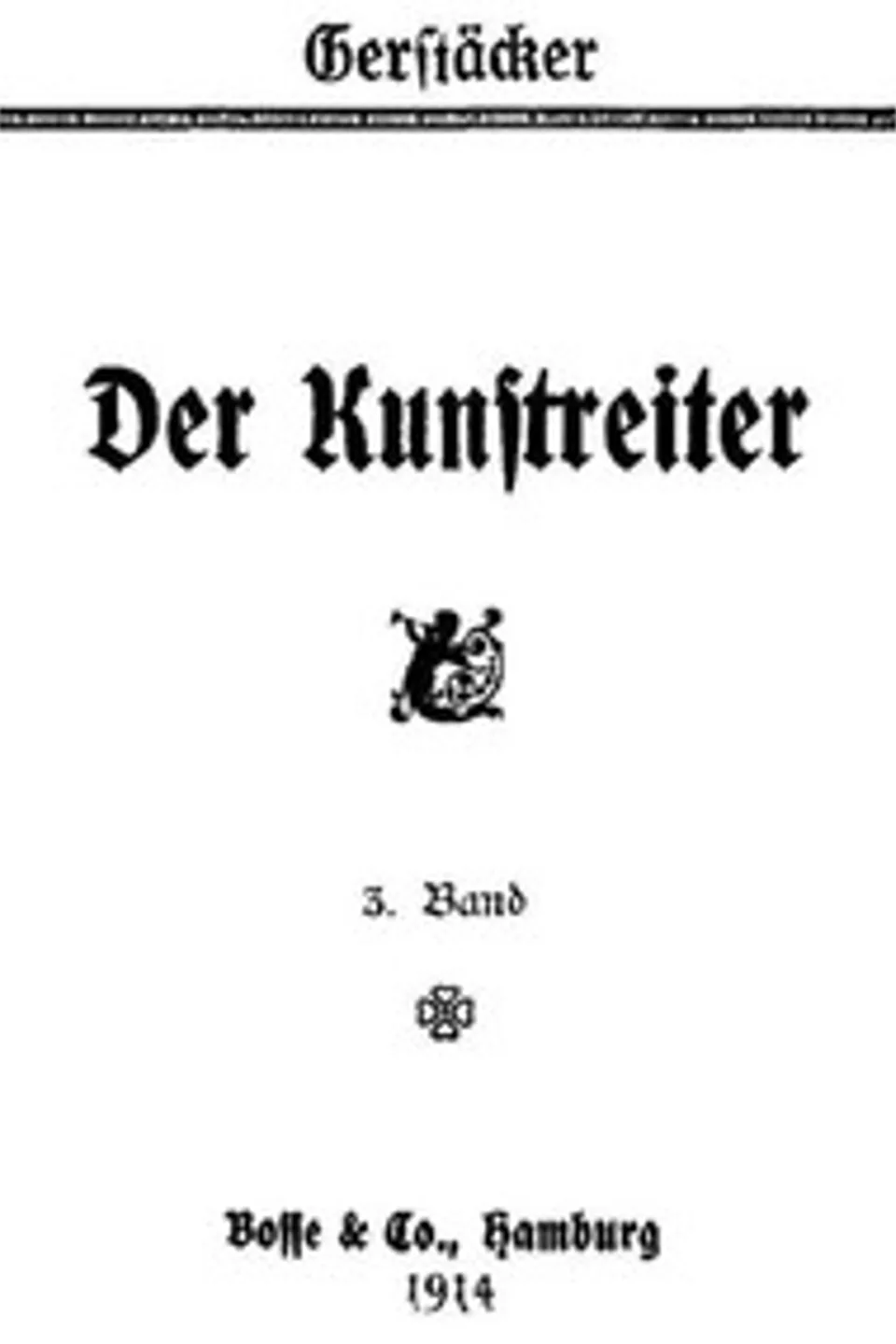Der Kunstreiter, 3. Band, Friedrich Gerstäcker