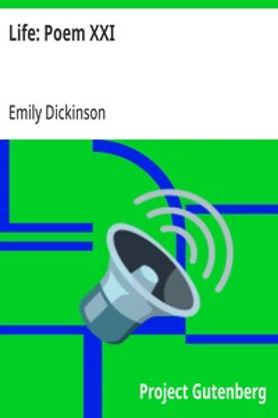 Life: Poem XXI: A Book, Emily Dickinson