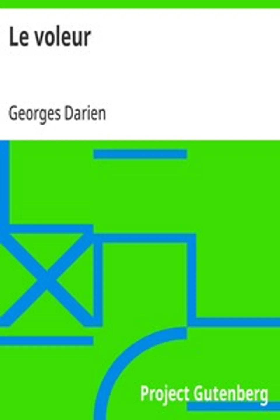 Le voleur, Georges Darien